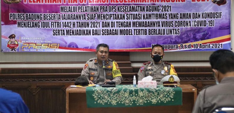 Polres Badung Gelar Latpra Ops Keselamatan Agung 2021