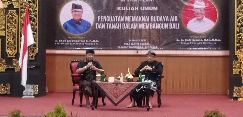 Universitas Dwijendra Gelar Kuliah Umum Tentang Penguatan Memaknai Budaya Air dan Tanah Dalam Membangun Bali.