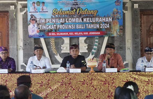 Gilimanuk Masuk Tiga Besar Lomba Kelurahan Provinsi Bali.