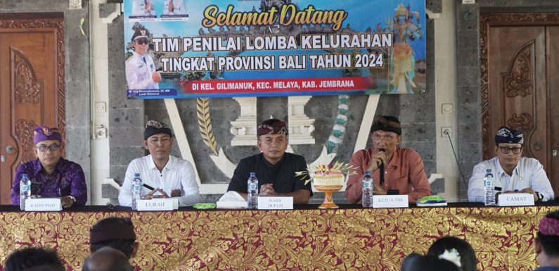 Gilimanuk Masuk Tiga Besar Lomba Kelurahan Provinsi Bali.