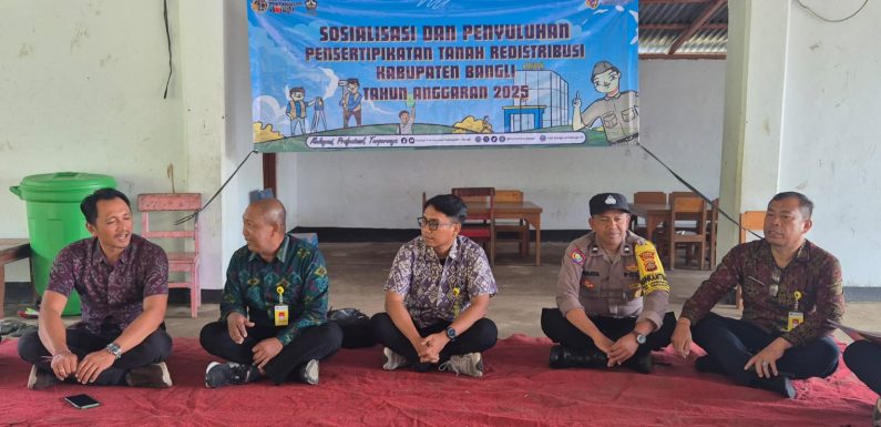 BPN KABUPATEN BANGLI, GELAR PENYULUHAN REDISTRIBUSI TANAH DI DESA LANGGAHAN, KINTAMANI BANGLI.