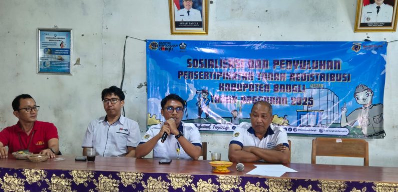 Pemahaman Hak Atas Tanah, Kantor Pertanahan Bangli Gelar Penyuluhan Redistribusi Tanah di Desa Satra Kintamani Bangli.