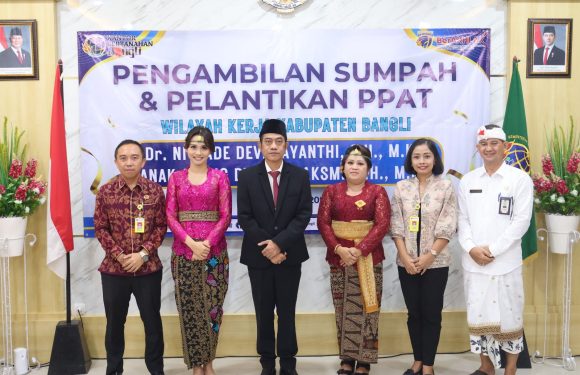 Kepala Kantor Pertanahan Bangli Lantik Dua PPAT Baru.