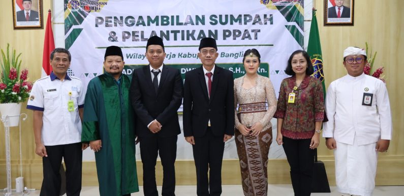 Dua PPAT Resmi Dilantik di Kantor Pertanahan Kabupaten Bangli.