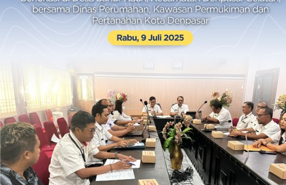 Kantor Pertanahan Kota Denpasar Hadir Pada Rapat Pembahasan Klarifikasi dan Konfirmasi Kepemilikan Lahan.