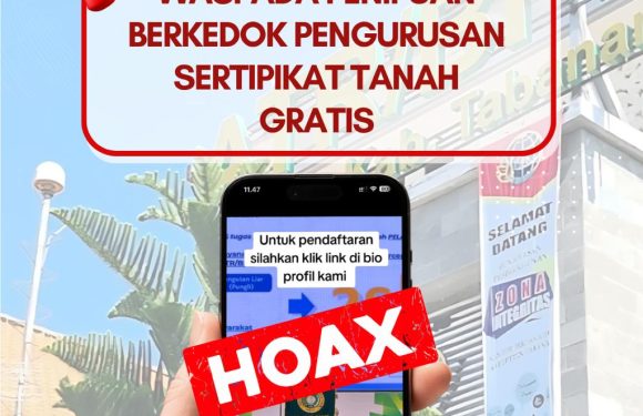 Kantor Pertanahan Kabupaten Tabanan Imbau Waspada Penipuan Berkedok Pengurusan Sertipikat Tanah “Gratis”