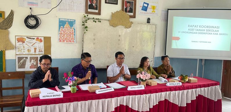 Rapat Koordinasi Penyelesaian Aset Tanah SDN 1 dan SDN 2 Bangbang Digelar di Kabupaten Bangli.