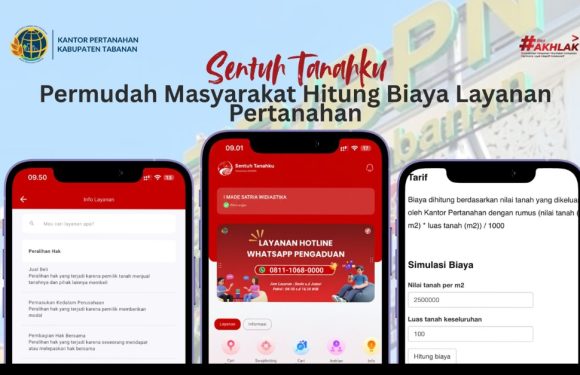 Aplikasi Sentuh Tanahku,  Permudah Masyarakat Hitung Biaya Layanan Pertanahan.