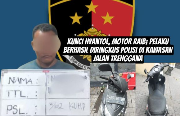 Kunci Nyantol, Motor Raib di Gondol Pencuri,  Pelaku Berhasil Diringkus Polisi di Kawasan Jalan Trenggana.