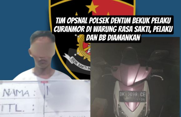 Tim Opsnal Polsek Dentim Bekuk Pelaku Curanmor di Warung Rasa Sakti, Pelaku dan BB Diamankan.