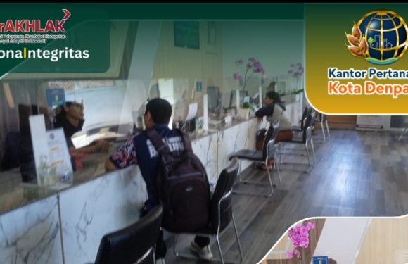 Tingkatkan Pelayanan, Kantah Kota Denpasar Luncurkan Program Weekend Special.