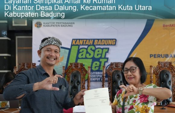 Layanan LASERJET,  Merupakan Layanan Prima Kantor Pertanahan Kabupaten Badung Kepada Masyarakat.
