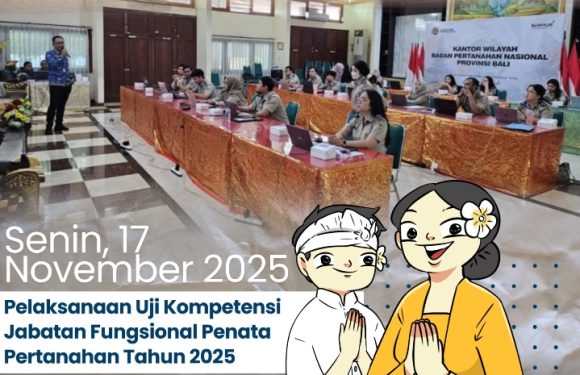 Pegawai Negeri Sipil  Kantor Pertanahan Kota Denpasar mengikuti Uji Kompetensi Jabatan Fungsional Penata Pertanahan di Kanwil BPN Bali.
