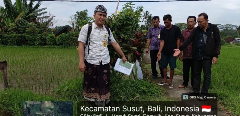 Kantor Pertanahan Kabupaten Bangli melaksanakan kegiatan Pemeriksaan Lapang dan Sidang Panitia A di Desa Demulih, Kecamatan Susut, Kabupaten Bangli.