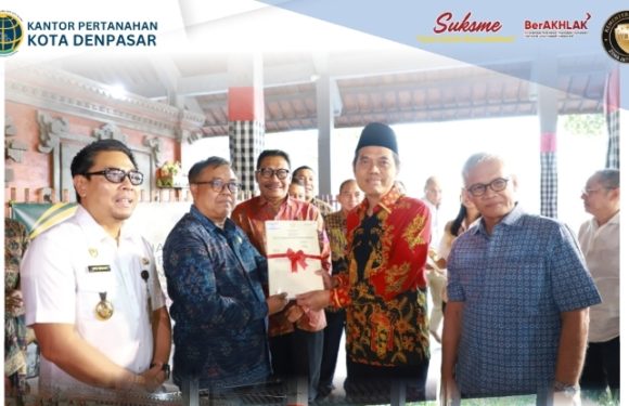 Kepala Kantor Pertanahan  Denpasar Menghadiri Kegiatan Penyerahan Sertifikat Tanah Rumah Ibadah dan Aset Pemerintah Daerah oleh Komisi II DPR RI