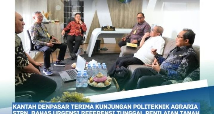 Kantor Pertanahan Kota Denpasar Terima Kunjungan Politeknik Agraria STPN Dalam Rangka Penelitian Penerapan Referensi Tunggal Penilaian Tanah.